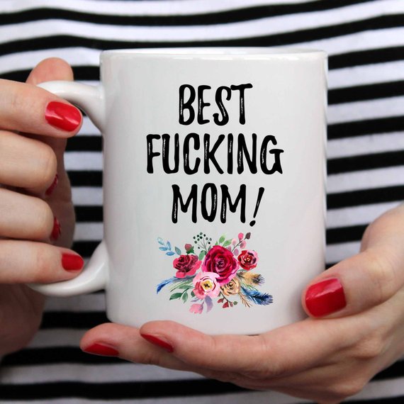 Best Fucking Mom, Mature, Mother's Day Gift, Best